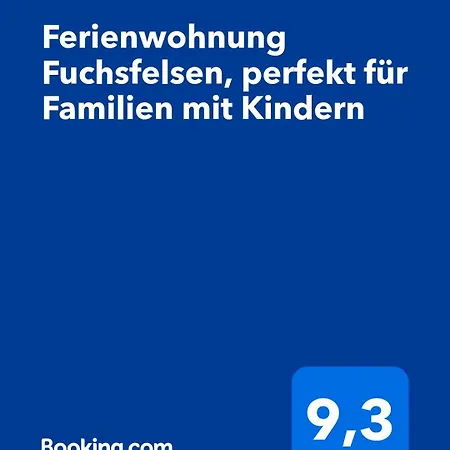 Fuchsfelsen, Perfekt Fuer Familien Mit Kindern * Häusern